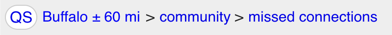 QS Buffalo ≤ 60 mi > community > missed connections